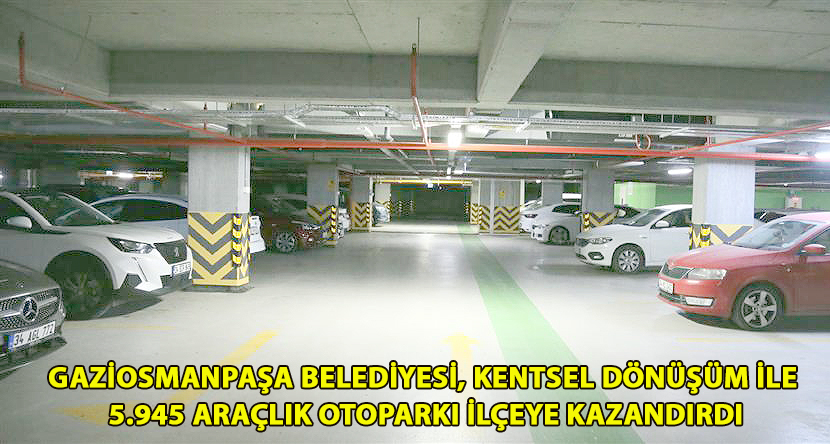 G.O.PAŞA’YA YENİ OTOPARK