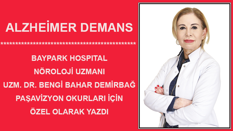 ALZHEİMER DEMANS NEDİR?