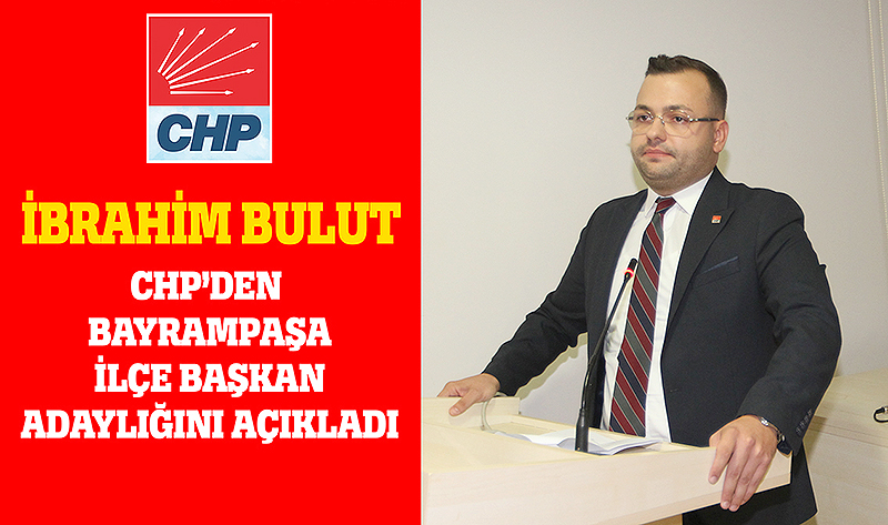 CHP’DE İLK ADAY BULUT