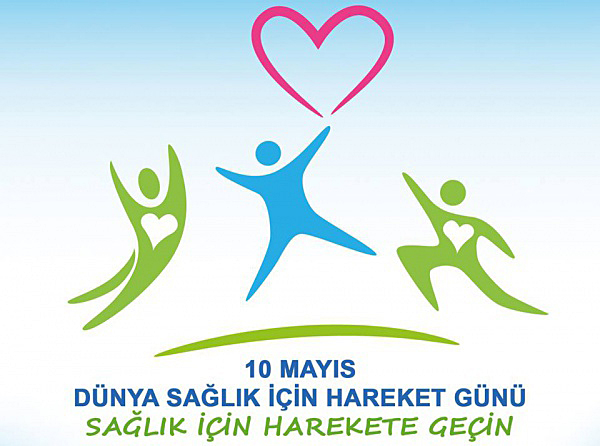 SAĞLIK İÇİN HAREKET ET!
