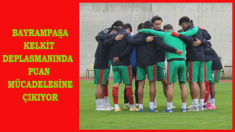 PAŞA, KELKİT DEPLASMANINDA 