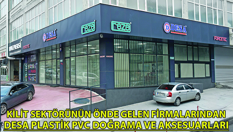 KİLİT SEKTÖRÜNÜN ÖNCÜLERİNDEN: DESA PLASTİK