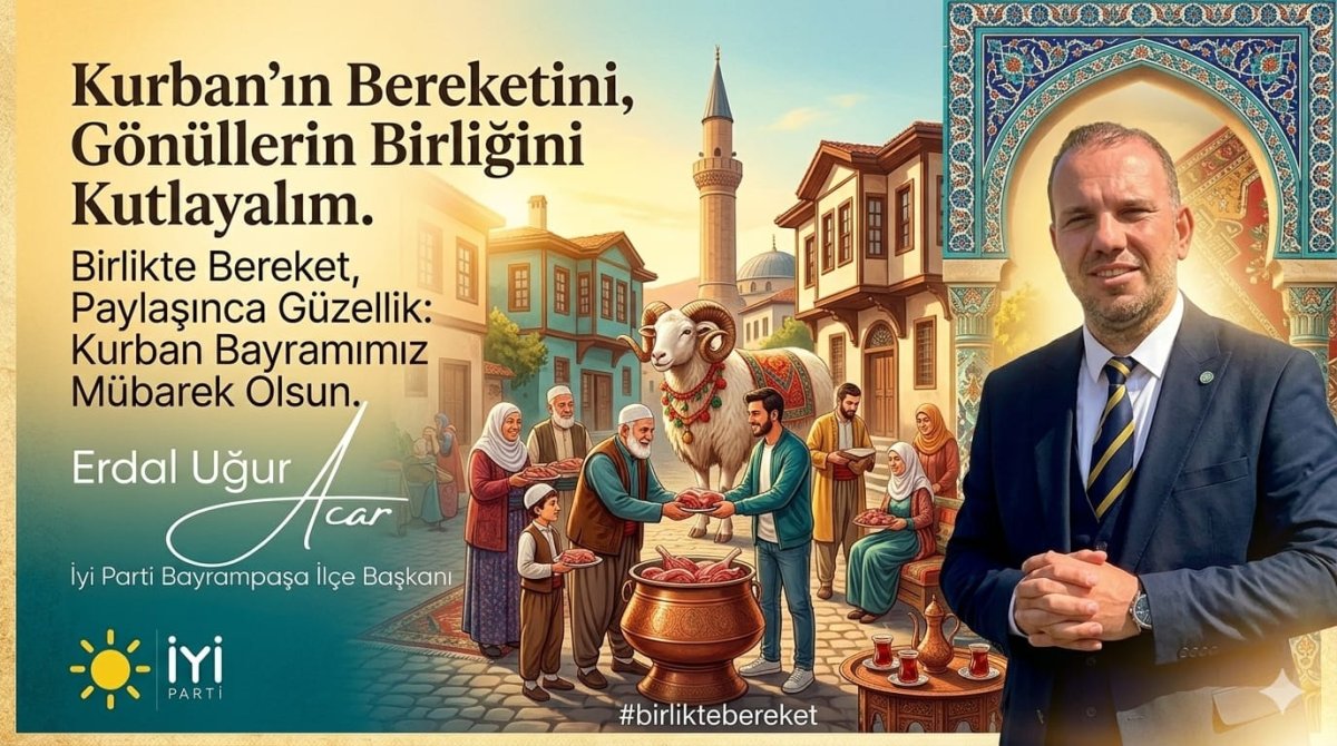 İYİ Parti Bayrampaşa İlçe Başkanı Erdal Uğur Acar'dan tebrik