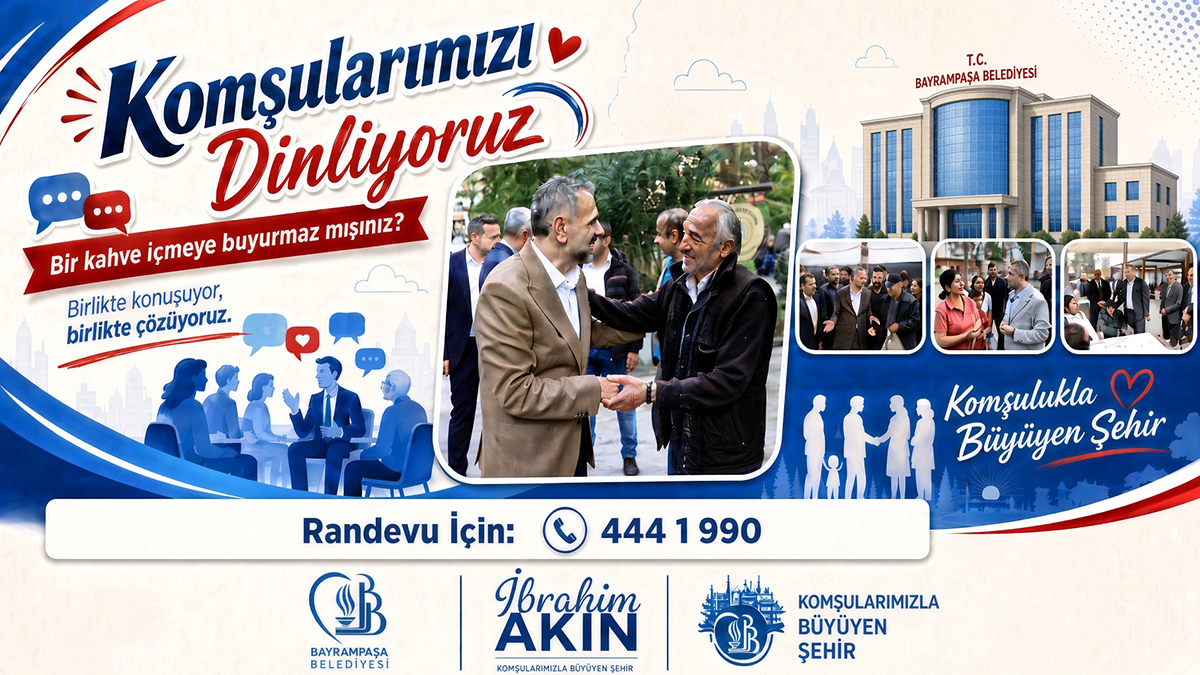 Akın’dan Bayrampaşalılara açık davet: Komşularımızı dinliyoruz